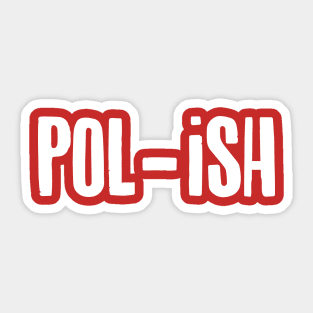 POL-ish Sticker